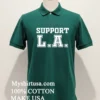 Support La California Wildfire Shirt Green Shirt