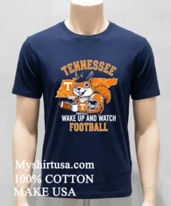 Tennessee Volunteers Football Squirrel Wake Up And Watch Shirt