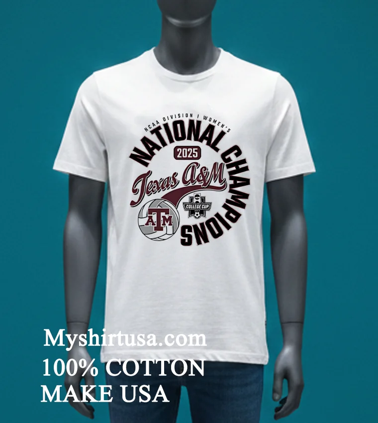 Texas Am Aggies National Champs 2025 Volleyball Shirt White T Shirt 3