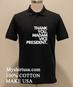 Thank You Madam Vice President Shirt