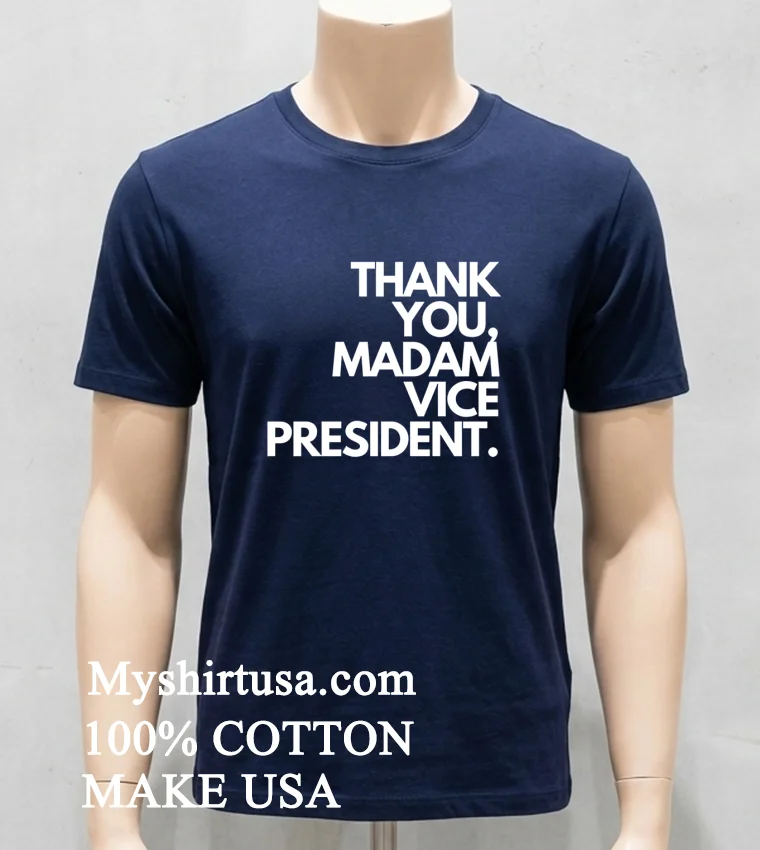 Thank You Madam Vice President Shirt - navy-shirt Thank You Madam Vice President Shirt Navy Shirt