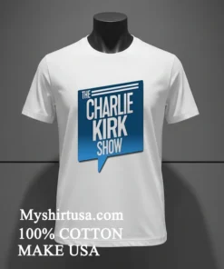 The Charlie Kirk Show Shirt