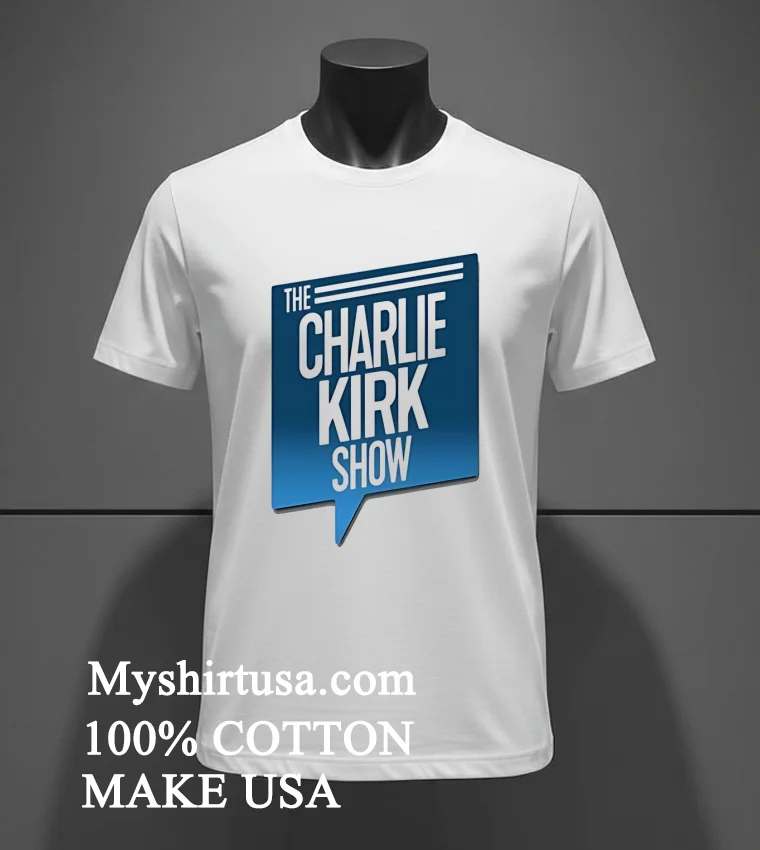 The Charlie Kirk Show Shirt - white-t-shirt The Charlie Kirk Show Shirt White T Shirt 3