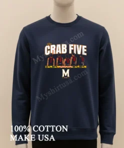 The Crab Five Lineup Maryland Basketball funny america t-shirts