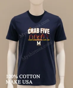 The Crab Five Lineup Maryland Basketball funny america t-shirts