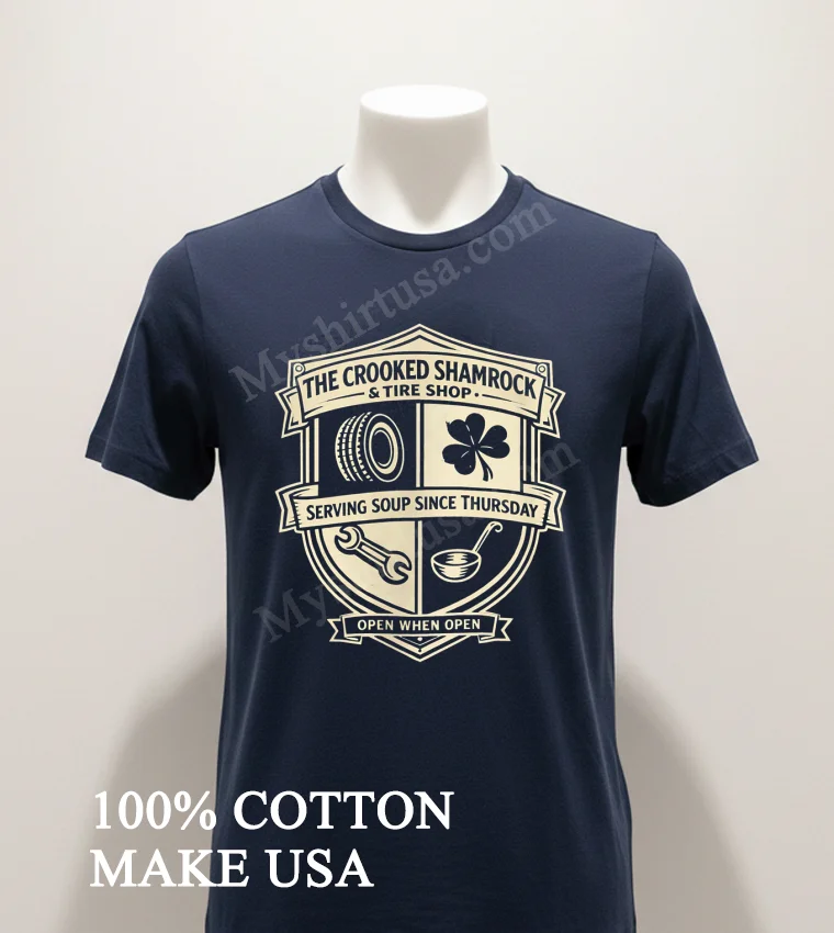 The Crooked Shamrock Tire Shop Serving Soup Since Thursday funny america t-shirts - navy-shirt The Crooked Shamrock Tire Shop Serving Soup Since Thursday Shirt Navy Shirt 1