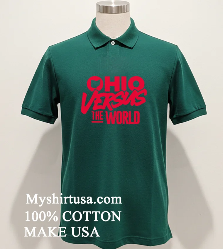 The Ohio State University Ohio Versus The World Shirt Green Shirt