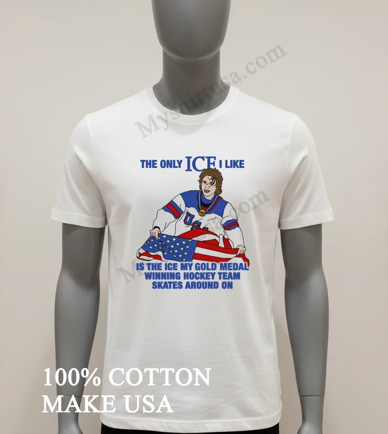 The Only Ice I Like Usa Hockey Player Gold Medal Shirt White T Shirt 2