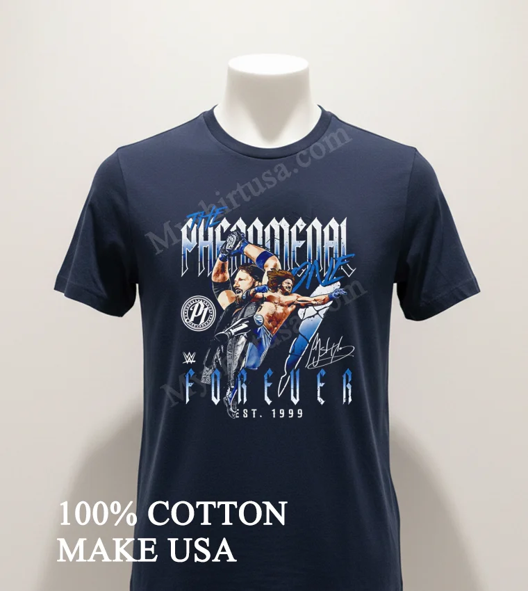 The Phenomenal One Forever P1 Aj Styles Est 1999 Shirt Navy Shirt 1