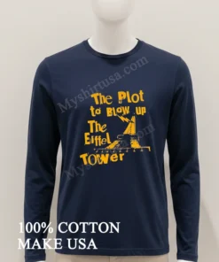 The Plot To Blow Up The Eiffel Tower funny america t-shirts