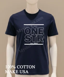 There Is Only One One Str Brad Attitude funny america t-shirts