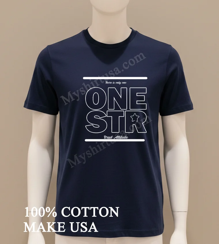 There Is Only One One Str Brad Attitude funny america t-shirts - navy-shirt There Is Only One One Str Brad Attitude Shirt Navy Shirt