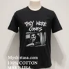 They Were Cones Shirt Balck Shirt