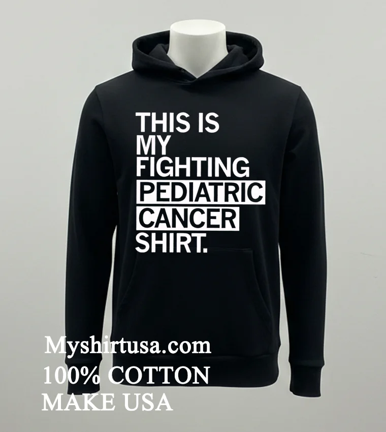 This Is My Fighting Pediatric Cancer Shirt Balck Shirt