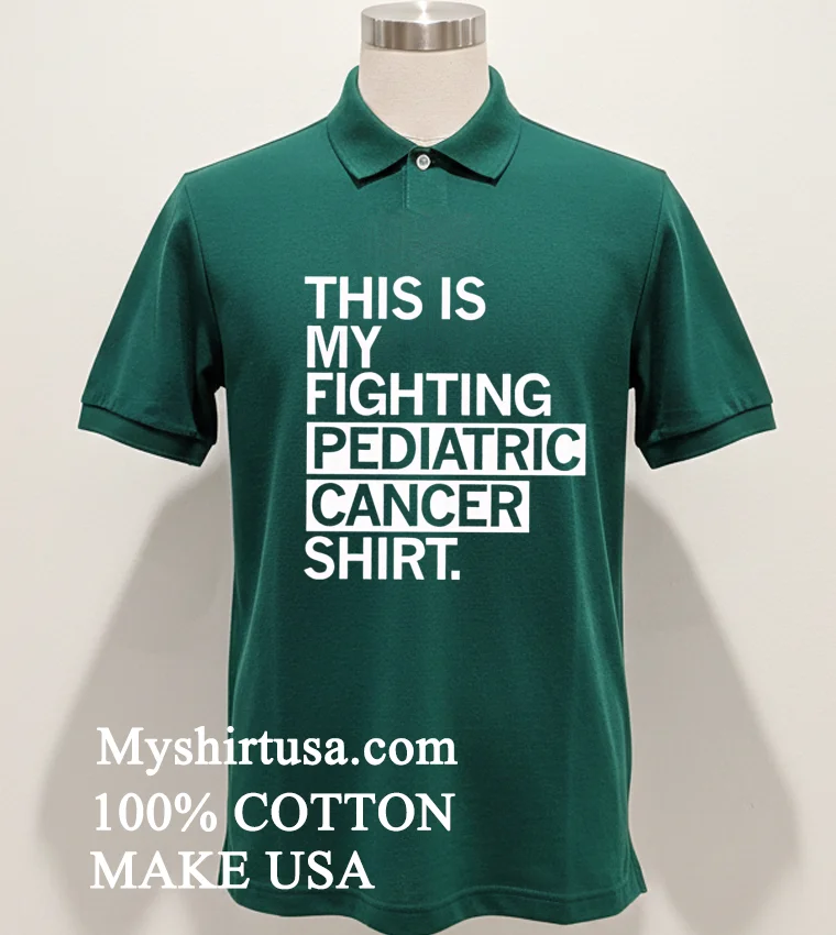 This Is My Fighting Pediatric Cancer Shirt Green Shirt