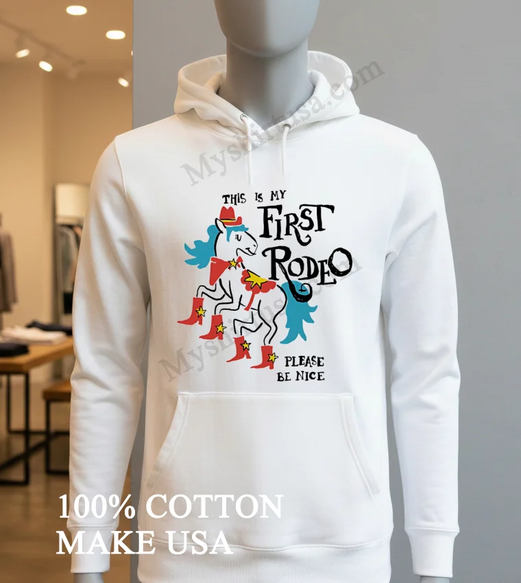 This Is My First Rodeo Horse Cowboy Boots funny america t-shirts - hoodie-shirt This Is My First Rodeo Horse Cowboy Boots Shirt Hoodie Shirt