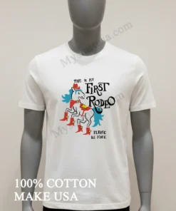 This Is My First Rodeo Horse Cowboy Boots funny america t-shirts