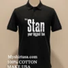 This Is Stan Your Biggest Fan Shirt Balck Shirt 2