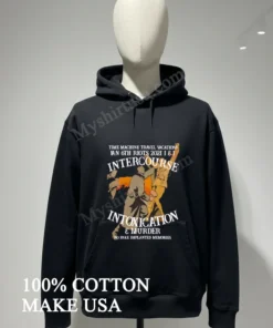 Time Machine Travel Jan 6Th Riots Intercourse Intoxication Murder funny america t-shirts