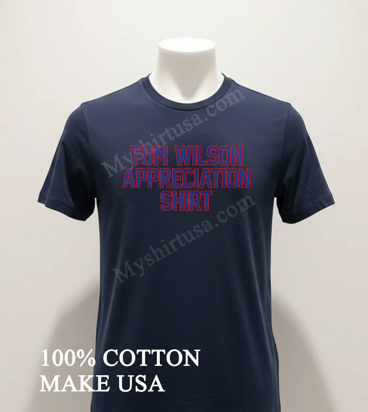 Tom Wilson Appreciation funny america t-shirts - navy-shirt Tom Wilson Appreciation Shirt Navy Shirt 1