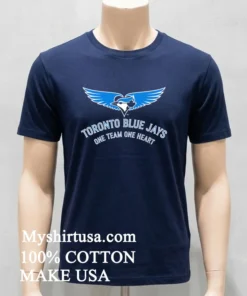 Toronto Blue Jays One Team One Heart Shirt