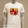 Travis Kelce 87 Kansas City Chiefs Football Players Super Bowl 2025 Shirt White T Shirt