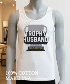 Trophy Husband Participation Award Trophy funny america t-shirts