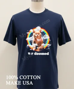 U R Doomed Cat In Clouds Rainbow Space funny america t-shirts