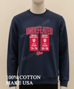 Undefeated Indiana Basketball 75 76 Indiana Football 25 26 Season funny america t-shirts