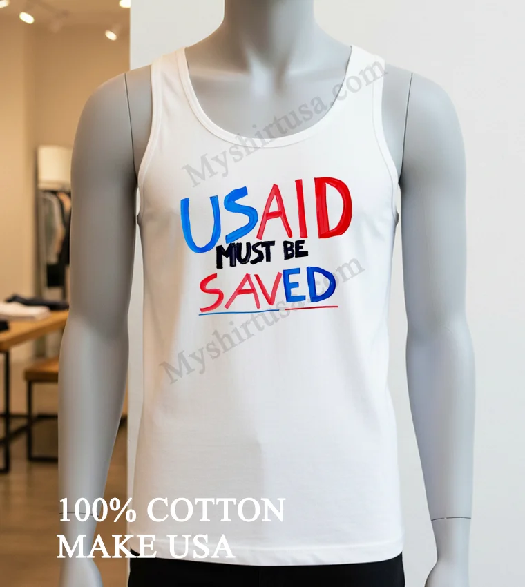 Usaid Must Be Saved funny america t-shirts - white-t-shirt Usaid Must Be Saved Shirt White T Shirt 3