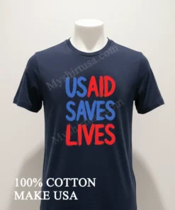 Usaid Saves Lives funny america t-shirts