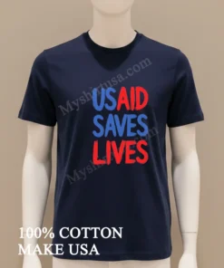 Usaid Saves Lives funny america t-shirts