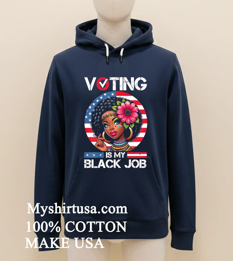 Voting Is My Black Job Black Women Usa Flag Retro Graphic Shirt - navy-shirt Voting Is My Black Job Black Women Usa Flag Retro Graphic Shirt Navy Shirt 3