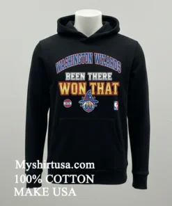 Washington Wizards Been There Won That Shirt
