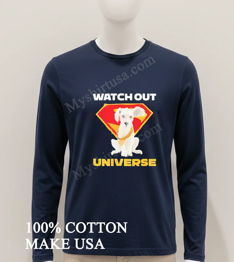 Watch Out Universe White Super Hero Puppy Dog Shirt Hoodie Shirt 1