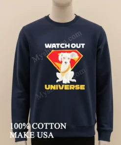 Watch Out Universe White Super Hero Puppy Dog funny america t-shirts