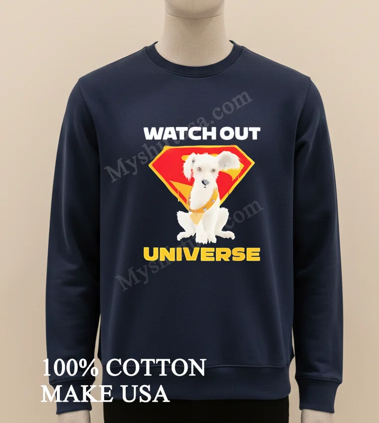 Watch Out Universe White Super Hero Puppy Dog funny america t-shirts - long sleve shirt Watch Out Universe White Super Hero Puppy Dog Shirt Long Sleve Shirt