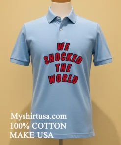 We Shocked The World Shirt
