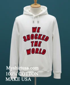 We Shocked The World Shirt