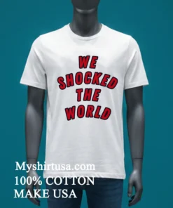 We Shocked The World Shirt