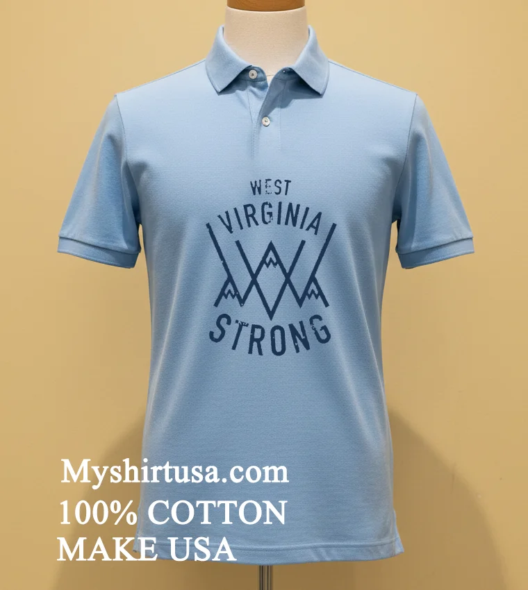 West Virginia Strong Shirt Blue Shirt