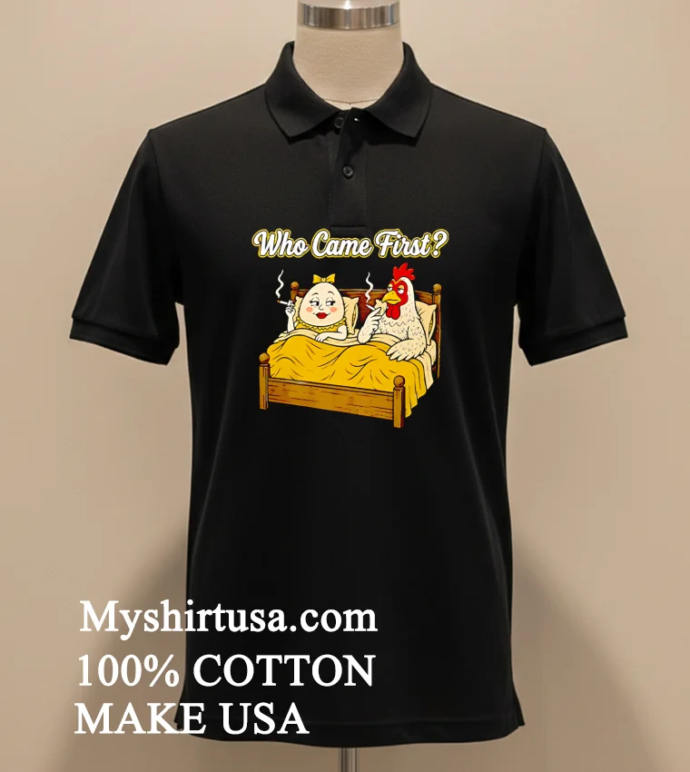 Who Came First Chicken Or Egg Funny Shirt Balck Shirt 2