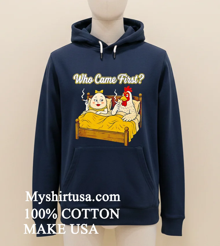 Who Came First Chicken Or Egg Funny Shirt Navy Shirt