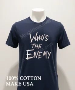 Who S The Enemy Distressed Horror Movie Style Font funny america t-shirts