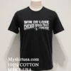 Win Or Lose Chicago White Sox Forever Shirt Balck Shirt 1