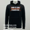 Win Or Lose Cincinnati Bengals Forever Shirt Balck Shirt