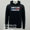 Win Or Lose Houston Texans Forever Shirt Balck Shirt