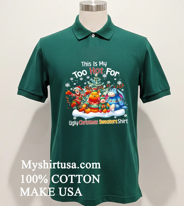 Winnie The Pooh This Is Too Hot For My Christmas Shirt - green-shirt Winnie The Pooh This Is Too Hot For My Christmas Shirt Green Shirt