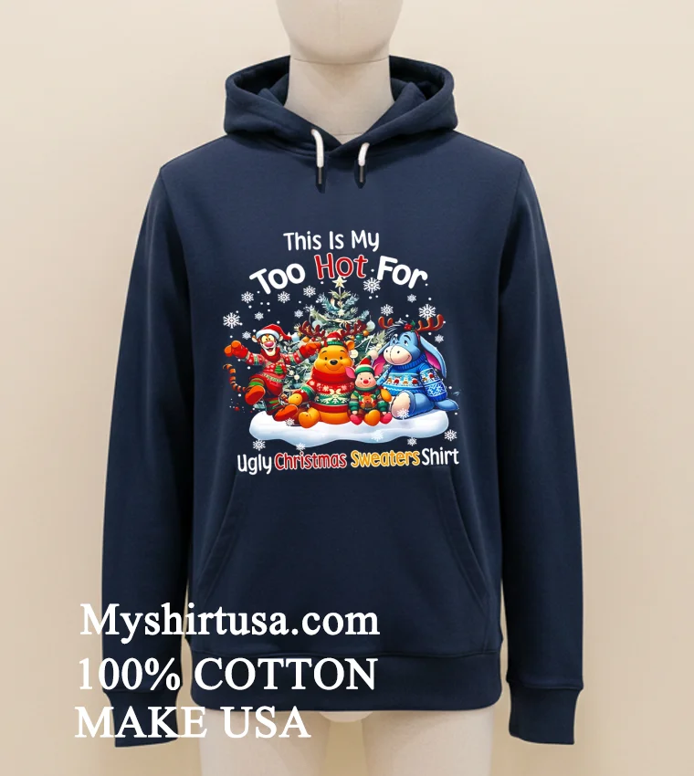Winnie The Pooh This Is Too Hot For My Christmas Shirt - navy-shirt Winnie The Pooh This Is Too Hot For My Christmas Shirt Navy Shirt 1