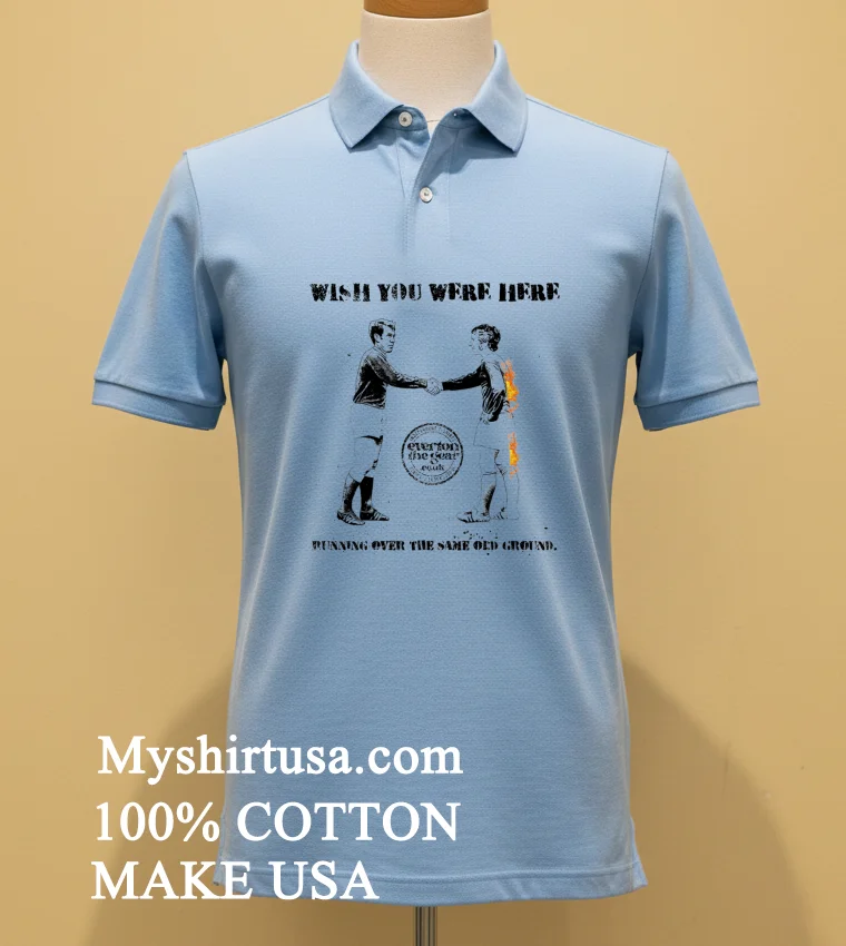 Wish You Were Here Running Over The Same Old Ground Vintage Shirt Blue Shirt